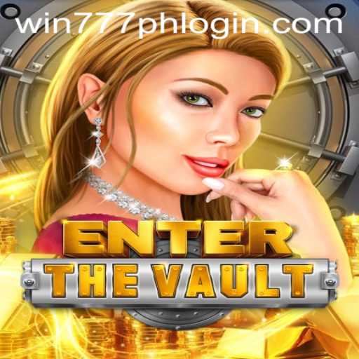 Enter the Vault: Unlocking the Secrets of Win777PH